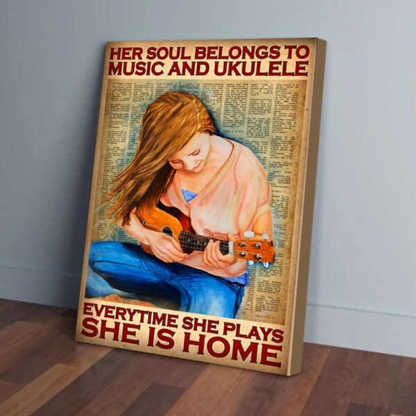 Her Soul Belongs To Music And Ukulele Canvas Prints
