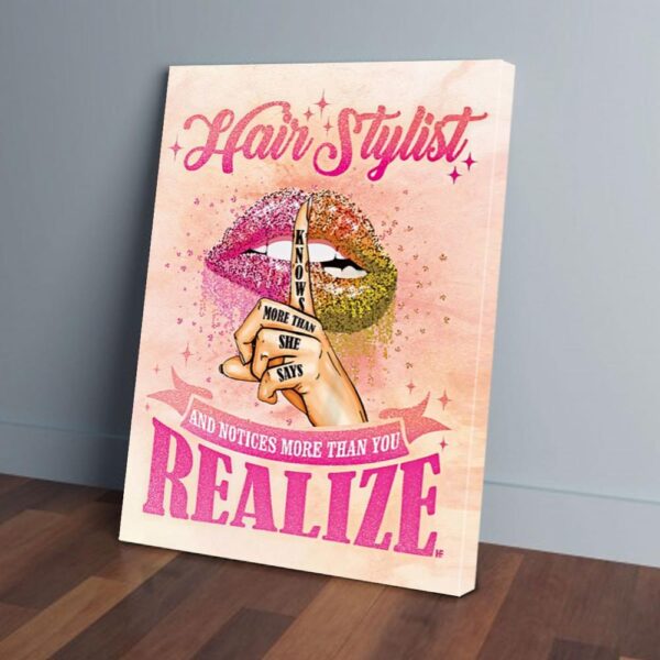 Hair Stylist And Notices More Than You Realize Hairdresser Canvas Prints