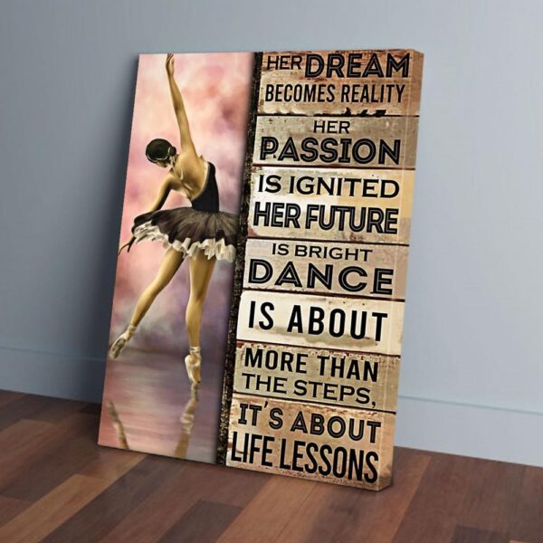 Her Dream Becomes Reality Ballet Canvas Prints