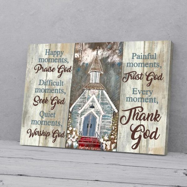 Every Moment Thank God Church Canvas