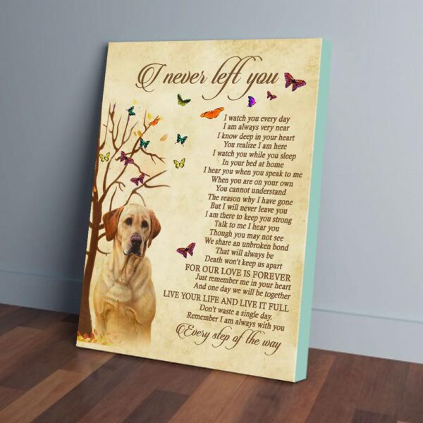 I Never Left You Yellow Labrador Canvas Prints
