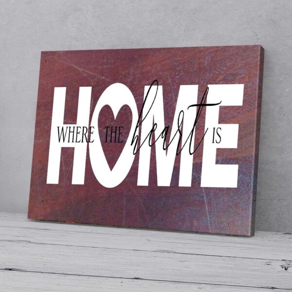 Home Where The Heart Is Canvas Prints