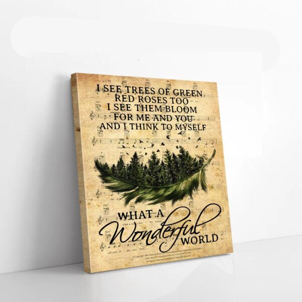 I See Trees Of Green Red Roses Too Feather Forest Camping Canvas Prints