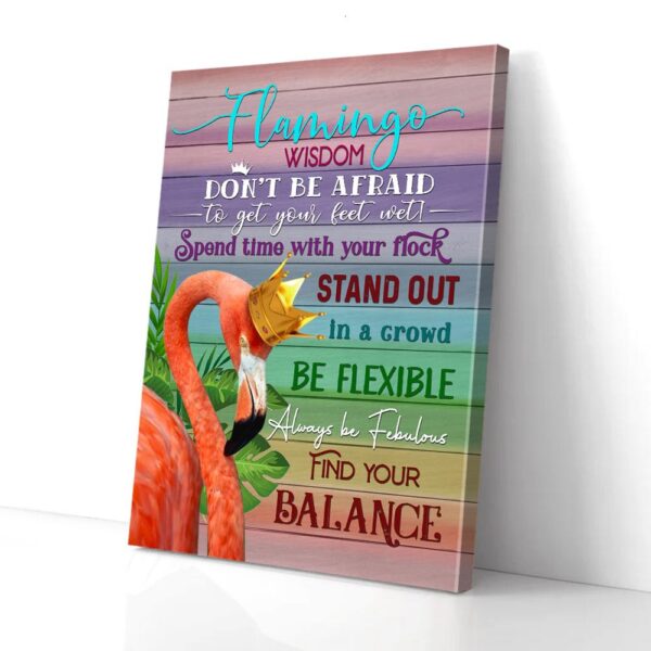 Flamingo Wisdom Don't Be Afraid Flamingo Canvas Prints