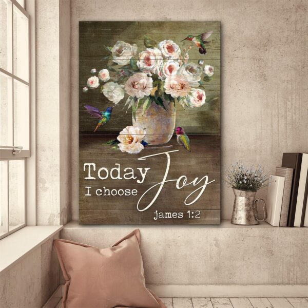 Jesus - Flower vase with hummingbird - Today I choose joy - Portrait Canvas Print - Wall Art