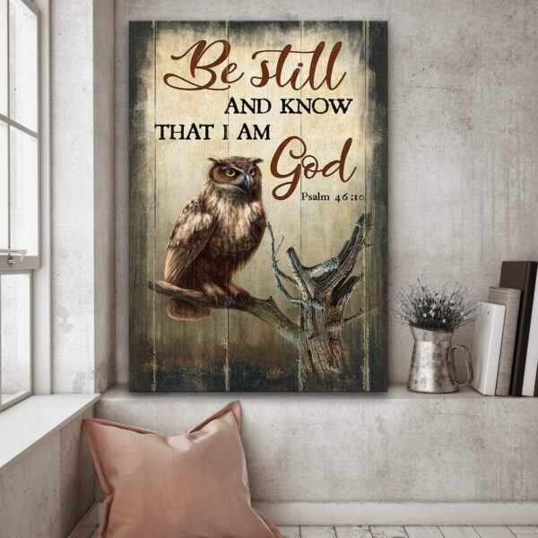 Jesus - Owl standing on tree branch - Be still and know that I am God - Portrait Canvas Print - Wall Art