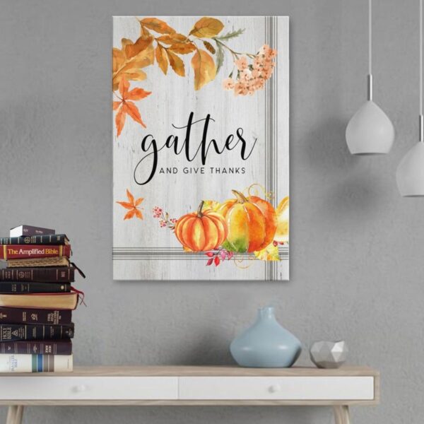 Gather and give thanks canvas wall art