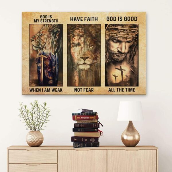 Have Faith and Strength God is good Canvas Wall Art