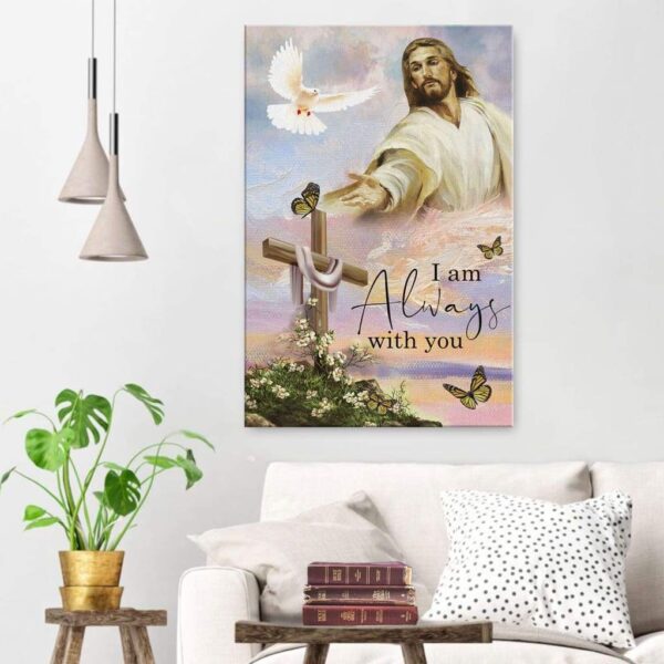 I am with you always Matthew 28:20 canvas wall art