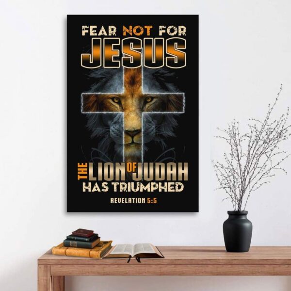 Fear Not Revelation 5:5 canvas wall art