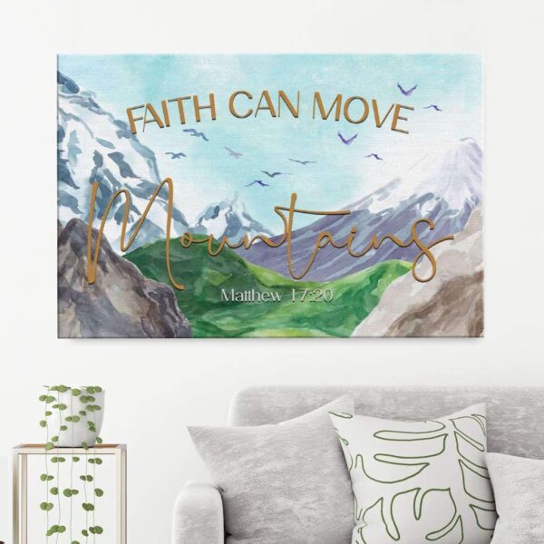 Faith can move mountains Matthew 17:20 Bible verse wall art canvas