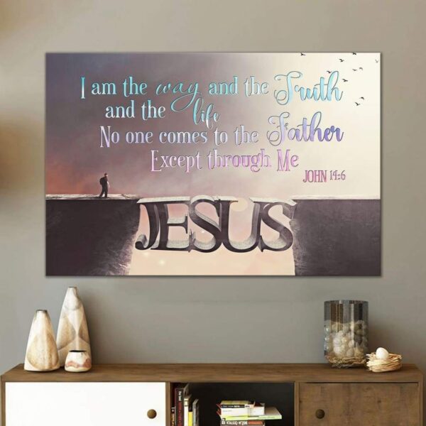 I am the way and the truth and the life John 14:6 Bible verse wall art canvas