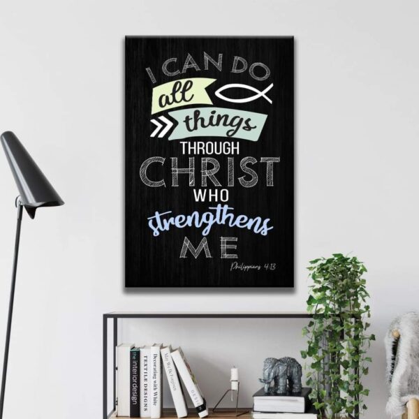I can do all things through Christ Philippians 4:13 Bible verse canvas wall art