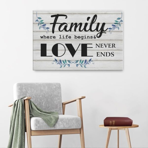 Family where life begins and love never ends canvas wall art