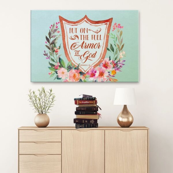 Ephesians 6:11 Put on the full armor of God canvas wall art