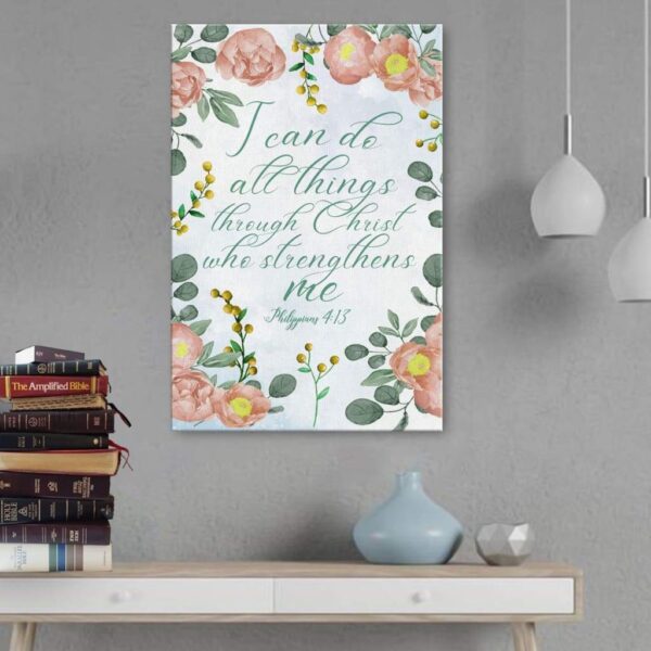 I can do all things through Christ Philippians 4:13 Floral wall art canvas