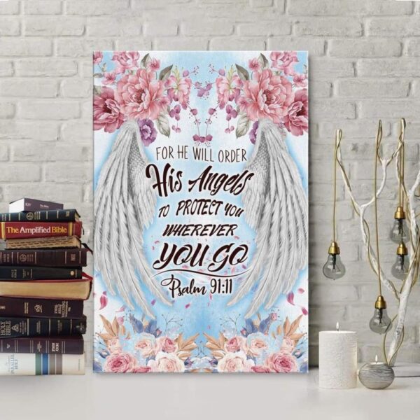 For he will order his angels to protect you Psalm 91:11 Bible verse wall art canvas