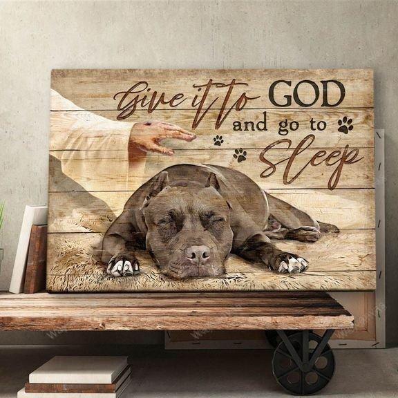 Pit bull - Give it to God and go to sleep Pitbull Landscape Canvas Print - Wall Art
