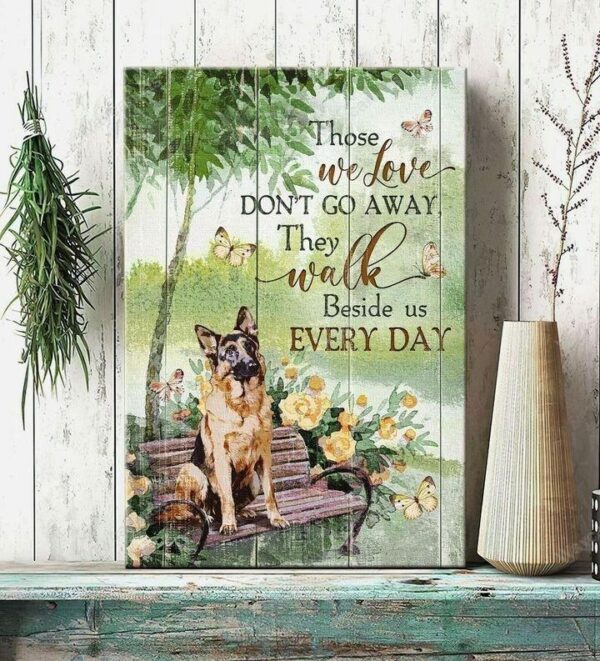 German shepherd - Those we love don't go away - Portrait Canvas Print - Wall Art