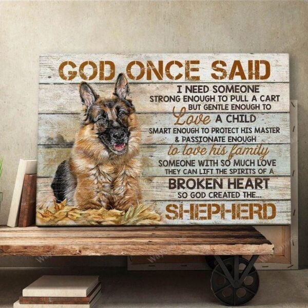 God sent me my German shepherd - Landscape Canvas Print - Wall Art