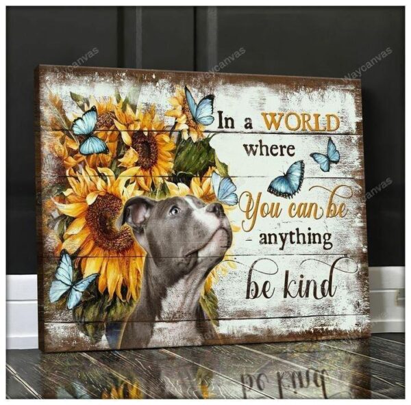 Pit bull - In a world where you can be anything, be kind Landscape Canvas Print - Wall Art