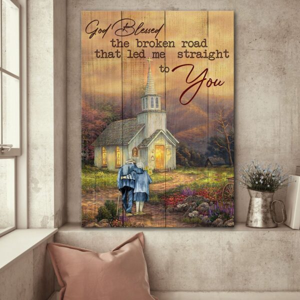 Old couple - God blessed the broken road - Couple Portrait Canvas Print - Wall Art