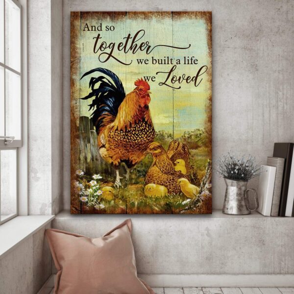 Chicken couple - And so together we built a life we loved - Couple Portrait Canvas Print - Wall Art