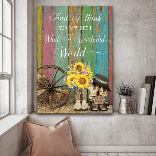 Farming boots - And I think to my self what a wonderful world - Farm Portrait Canvas Print - Wall Art
