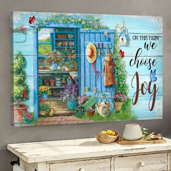Flower - On this farm we choose Joy - Farm Landscape Canvas Print - Wall Art