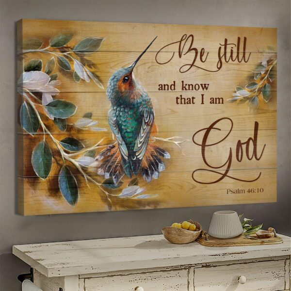 Hummingbird - Be still and know that I am God - Jesus Landscape Canvas Print - Wall Art