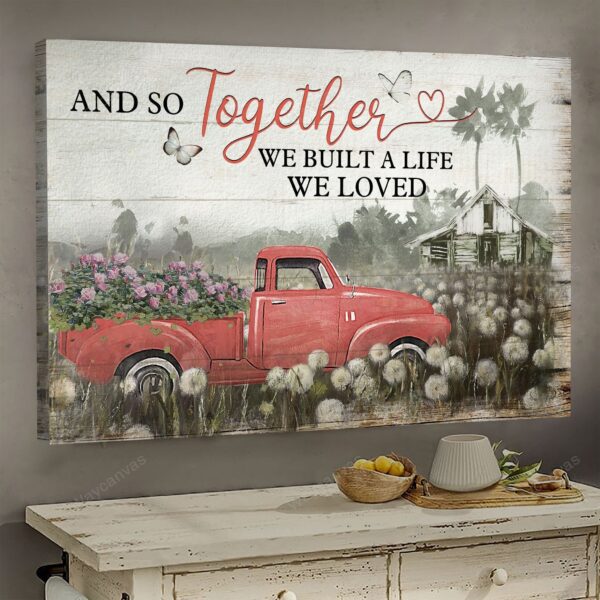 Red car in dandelion field - And so together we built a life we love - Couple Landscape Canvas Print - Wall Art