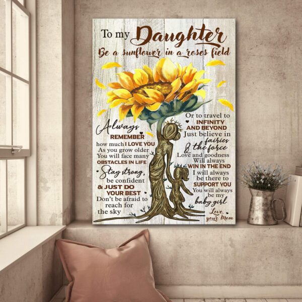 Mom to daughter - Be a sunflower in a roses field 2 - Family Portrait Canvas Print - Wall Art