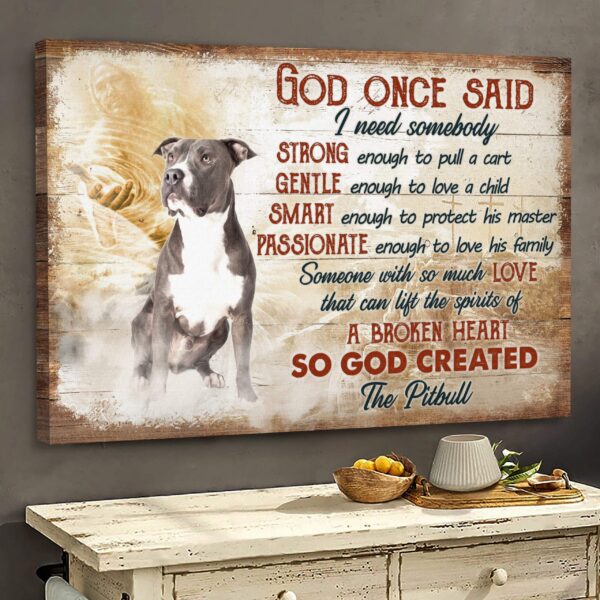 Pit bull - So God created Pit bull Landscape Canvas Print - Wall Art