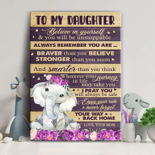 Mom to daughter - Elephant and flowers - Believe in yourself & You'll be unstoppable - Family Portrait Canvas Print - Wall Art