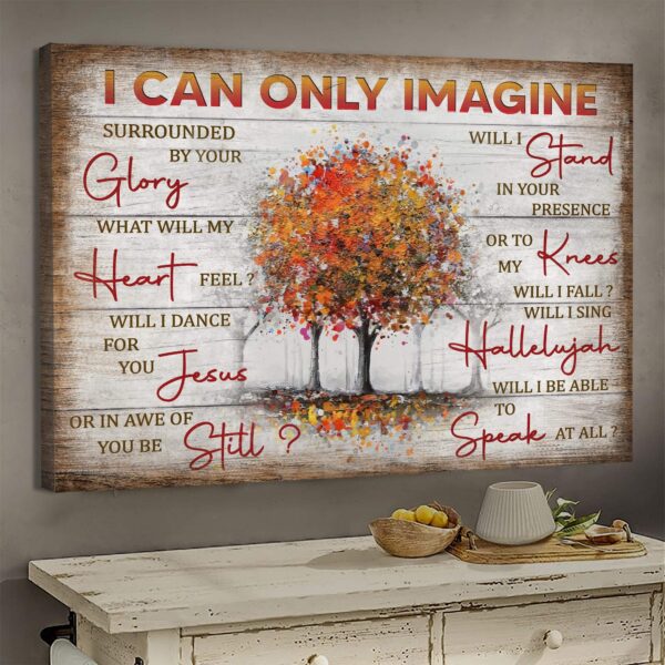 Fall Trees - I can only imagine - Jesus Landscape Canvas Print - Wall Art