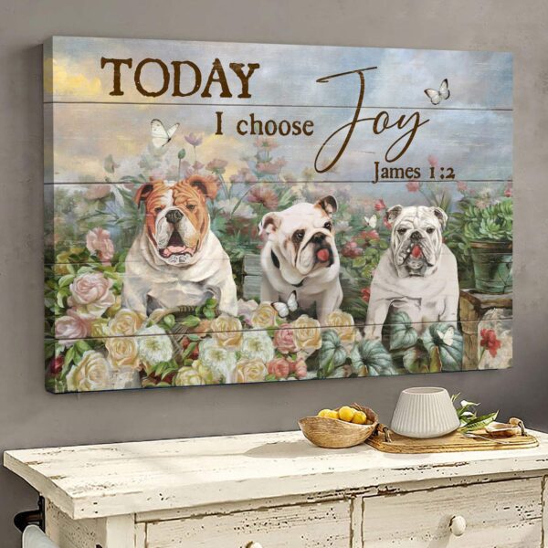 English bulldog with flower field - Today I choose joy - Dog Landscape Canvas Print - Wall Art