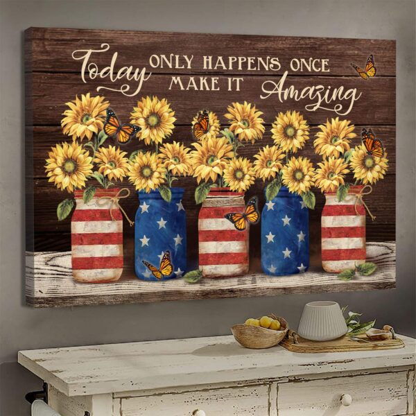 Jesus - Sunflower and US Flag Jars - Today only happens once - Landscape Canvas Print - Wall Art