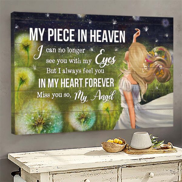 My piece in heaven - I always feel you in my heart forever Heaven Landscape Canvas Print - Wall Art