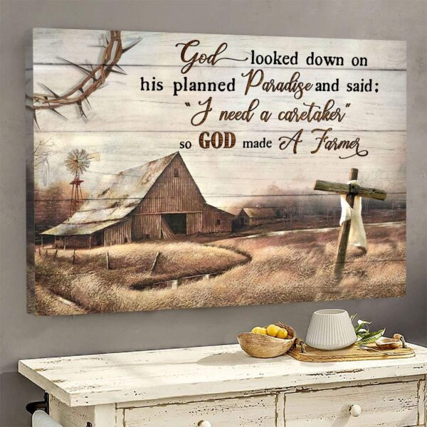 Old farm - God looked down on his planned paradise - Farm Landscape Canvas Print - Wall Art