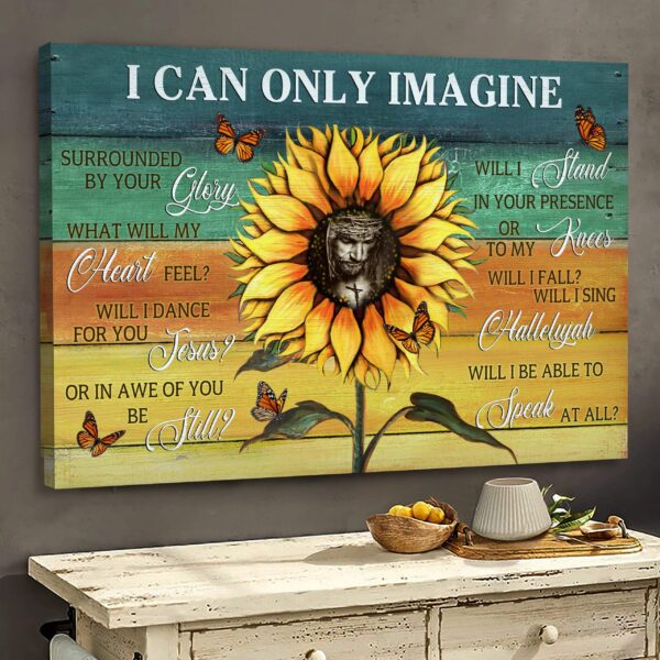 Jesus - Sunflower and butterfly - I can only imagine - Landscape Canvas Print - Wall Art