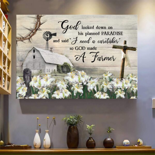 Lily field Farm - God looked down on his planned paradise - Jesus Landscape Canvas Print - Wall Art
