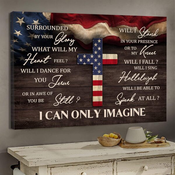 Jesus - Us flag and the cross - I can only imagine - Landscape Canvas Print - Wall Art