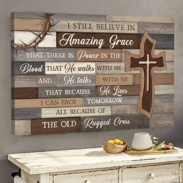 Jesus - Wooden cross - I still believe in amazing grace - Landscape Canvas Print - Wall Art