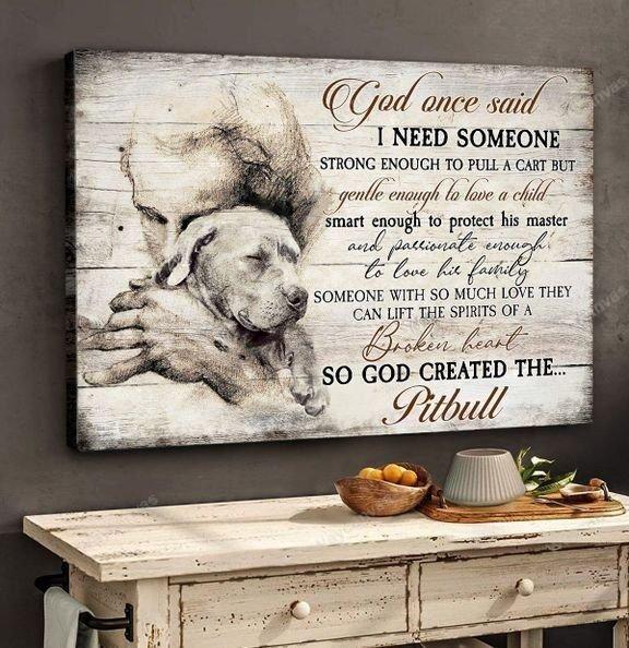Pit bull - God once said Pitbull Landscape Canvas Print - Wall Art