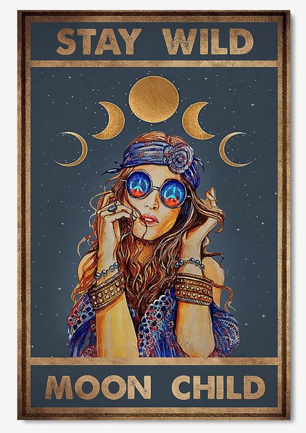 Stay Wild Moon Child Keep Calming Quote Wall Art Gift For Yoga Hippie Girl Meditation Lover 05 Poster