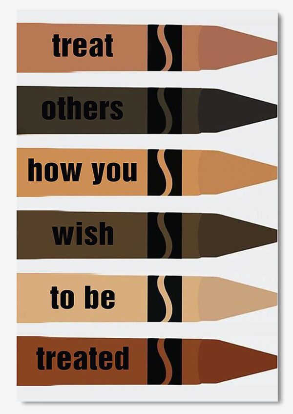 Treat Others How You Wish To Be Treated Be Kind Wall Art For Home Decor Housewarming Poster