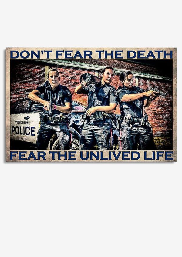 Don't Fear Death Fear Unlived Life Inspiration Quote Wall Art Gift For Police