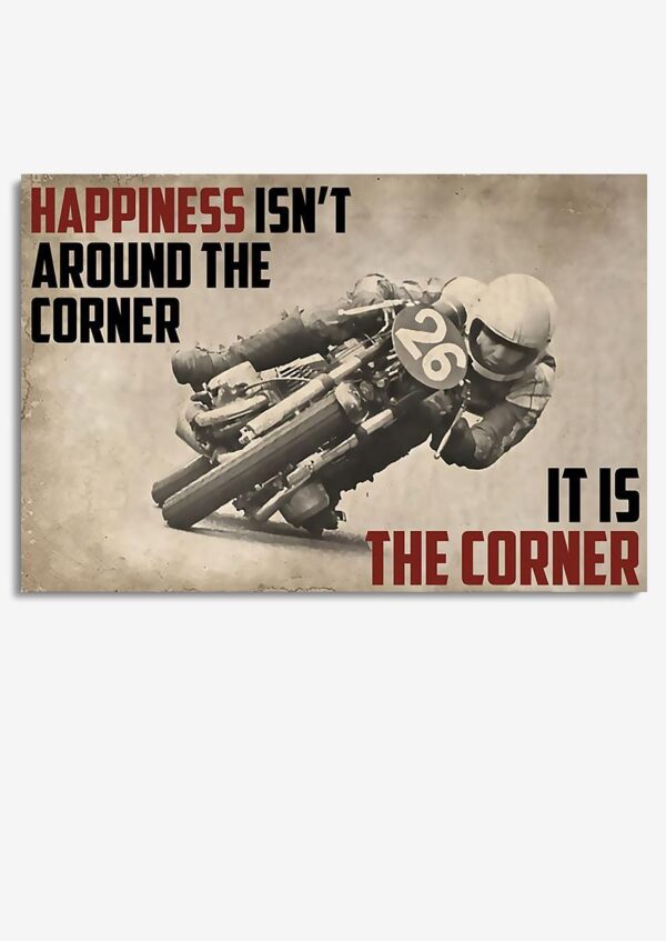 Motorcycle Happiness Isnt Around The Corner For Garage Decor Motobike Retro Print Rider