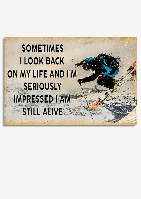 Skiing I Am Still Alive Skiing Wall Art For Bathroom Decor