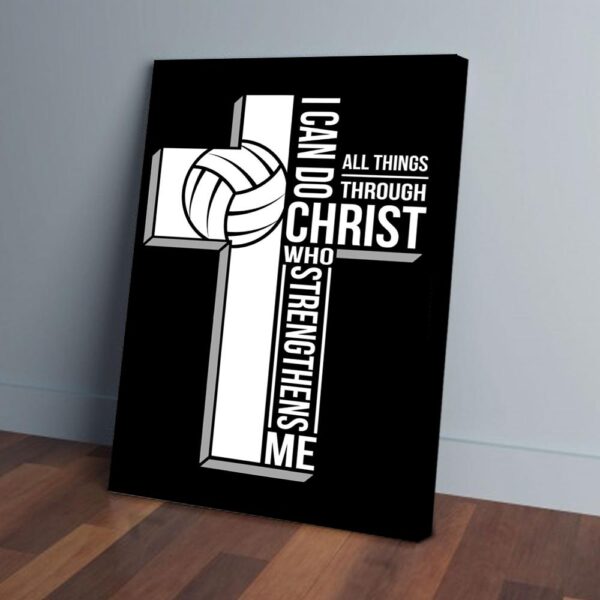 I Can Do All Things Through Christ Who Strengthen Me Love Volleyball Matte Canvas